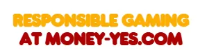 Responsible Gaming at Money-Yes.com